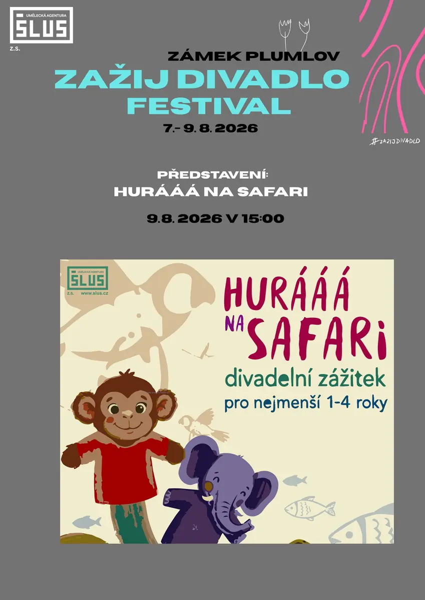 Hurray on Safari \ festival #zazijdivadlo — Plumlov Palace, Plumlov