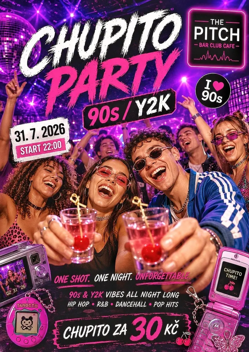 CHUPITO PARTY - 90s / Y2K VIBES — The Pitch Club, Prague