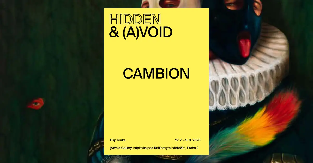 Filip Kůrka - Cambion — (A)void Gallery, Prague