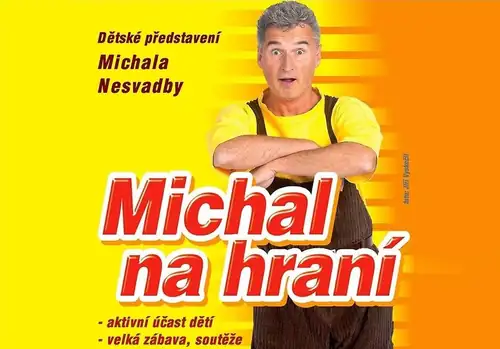 Michal Nesvadba: Michal na hraní