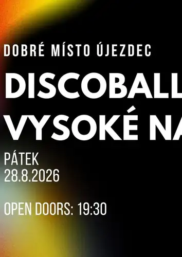 Discoballs & Vysoké napětí в Újezdci!