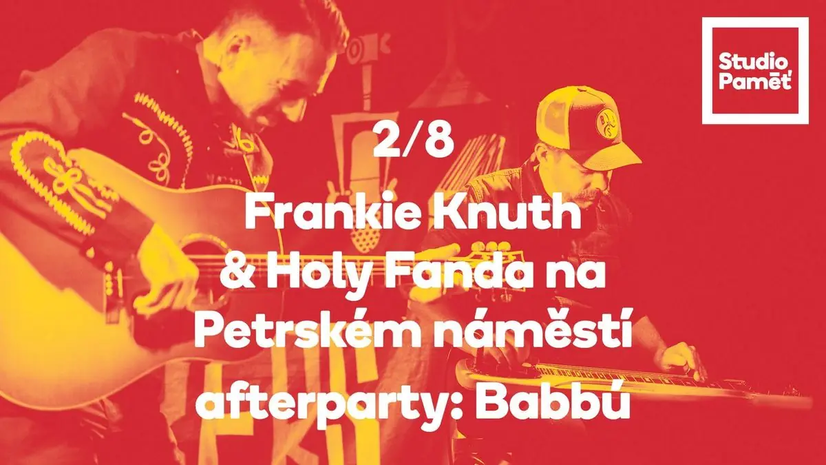 Frankie Knuth & Holy Fanda // Babbú at Petřské náměstí — Petřské náměstí, Prague
