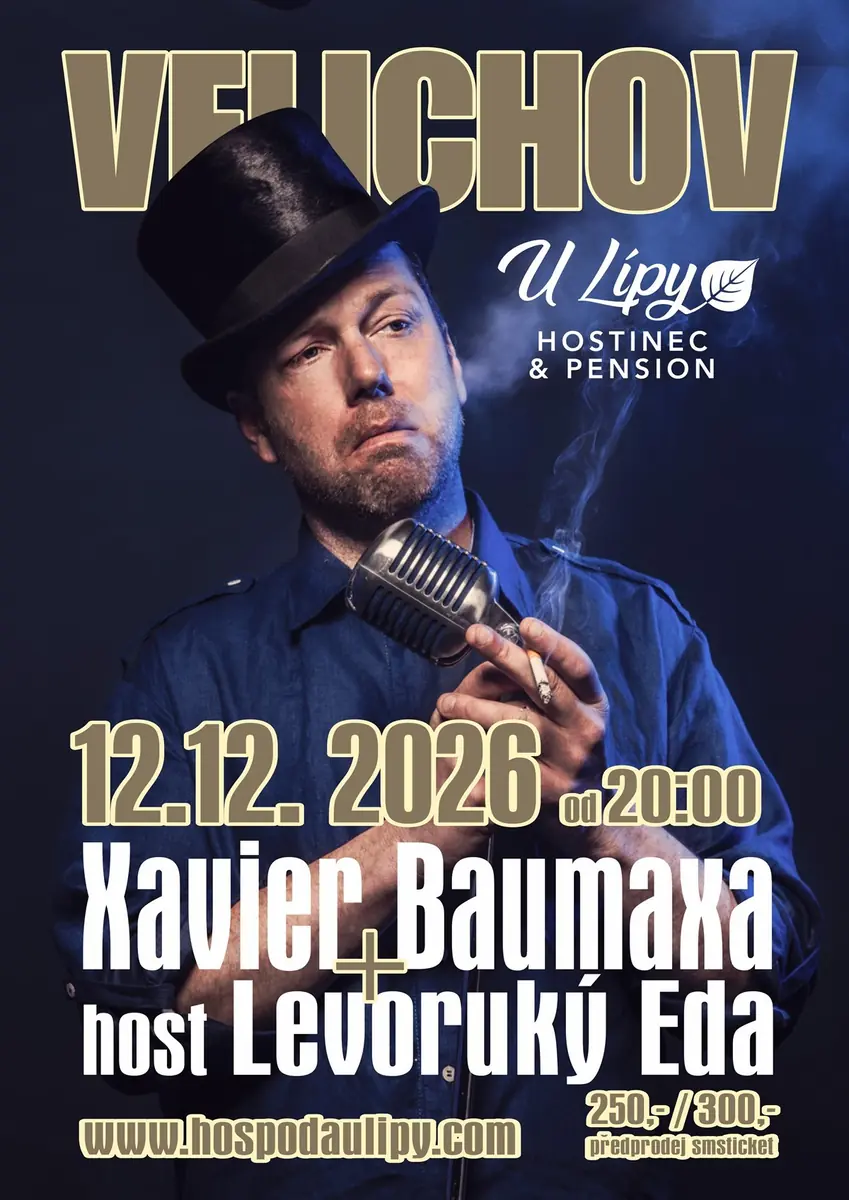 Xavier Baumaxa — U Lípy Pub, Velichov