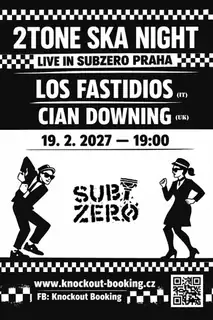 Los Fastidios & Cian Downing at Subzero
