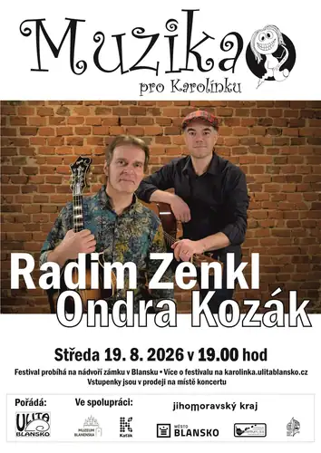 Muzika pro Karolínku - Radim Zenkl & Ondra Kozák