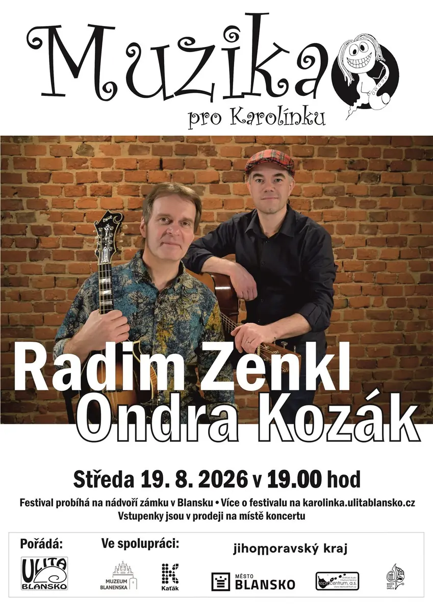 Muzika pro Karolínku - Radim Zenkl & Ondra Kozák — Zámek, Blansko