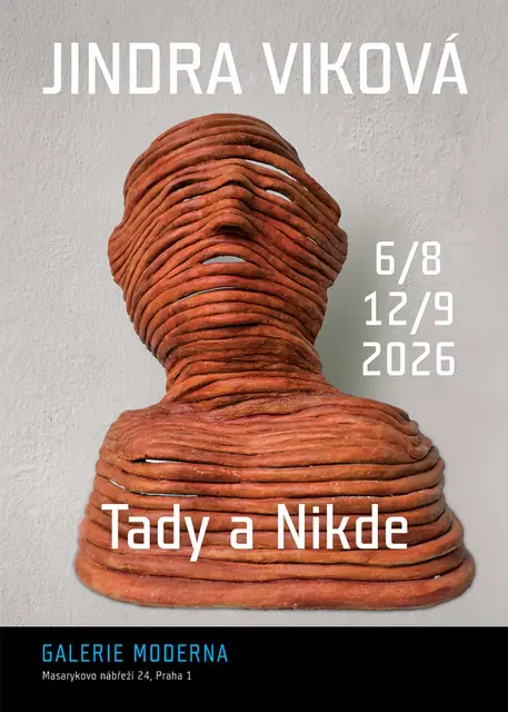 Jindra Viková - Here and Nowhere — Galerie Moderna, Prague