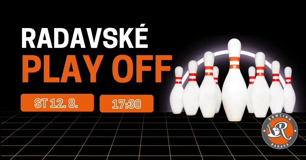 Radavské Play Off — Bowling Radava, Praha