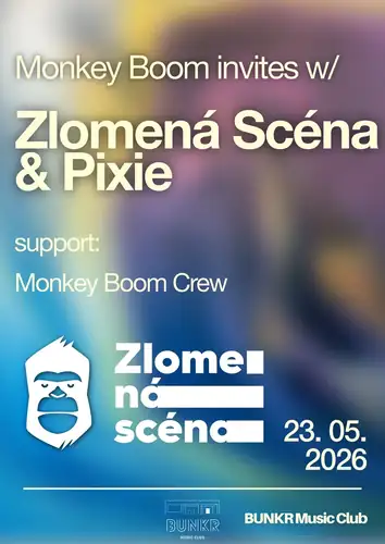 Monkey Boom Invites w/ Pixie & Zlomená Scéna