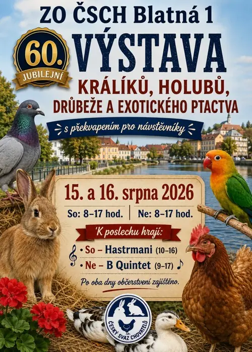 60. jubilejní výstava králíků, holubů, drůbeže a exotického ptactva — Kulturní Plantaž Blatná, Blatná