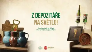 Výstava: Z depozitáře na světlo! Nové poklady ze sbírek Pivovarského muzea v Plzni