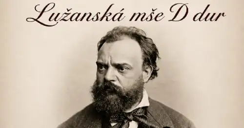 Antonín Dvořák - Lužanská mše D dur