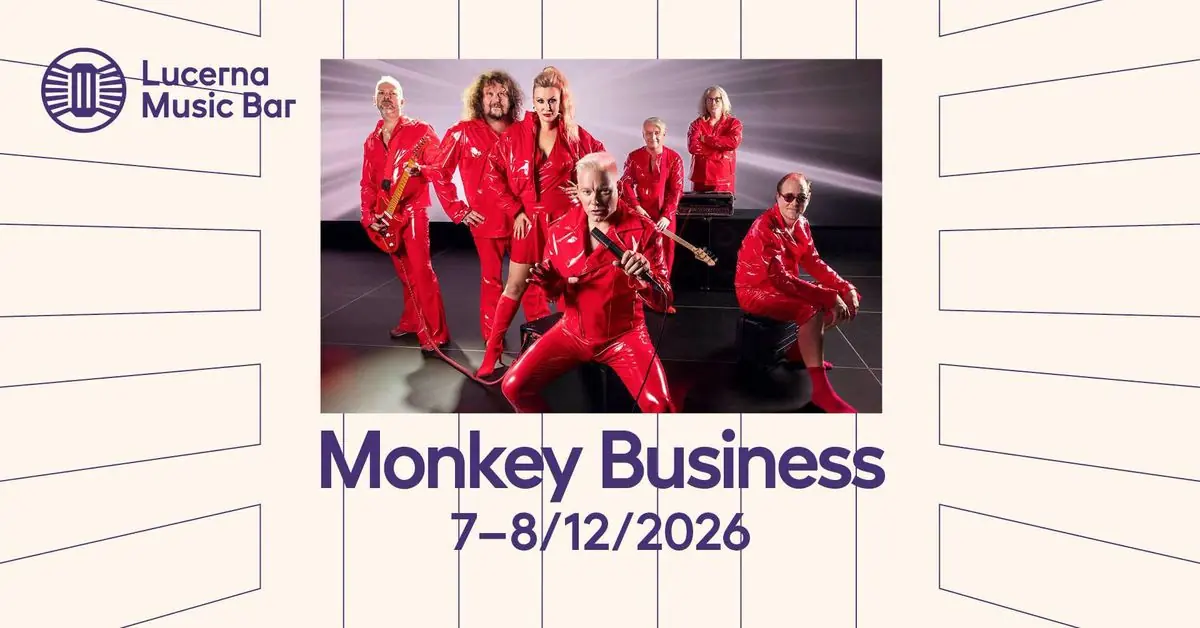 Monkey Business | Lucerna Music Bar — Lucerna Music Bar, Prague