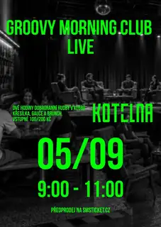 Groovy Morning Club LIVE | Kotelna Litomyšl