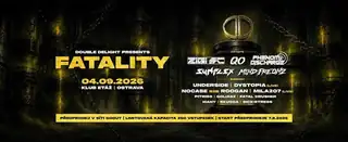 Double Delight present Fatality