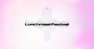 LUNCHMEAT FESTIVAL 2026