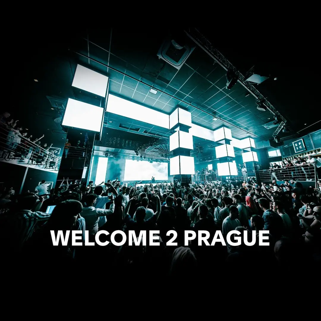 WELCOME 2 PRAGUE — EPIC Prague, Prag