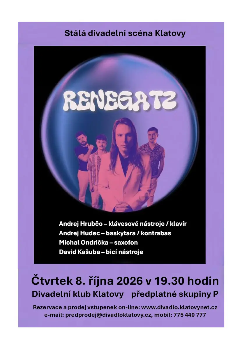 Renegatz — Divadlo, Клатови