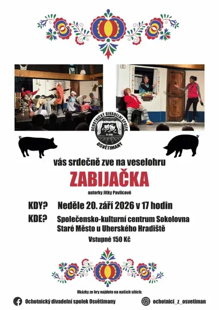 THEATER - Zabijačka — SKC u Uherského Hradiště, Staré Město