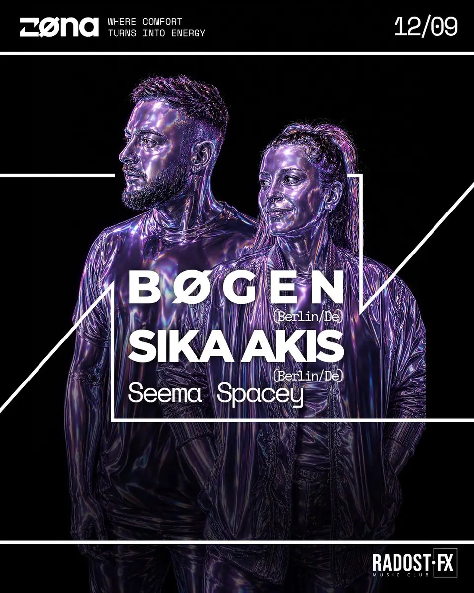 ZØNA NIGHT w/ BØGEN (Berlin/DE) & Sika Akis (Berlin/DE) — Radost FX, Прага