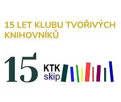 15 Years of the Creative Librarians Club — Jihlava City Library, Jihlava