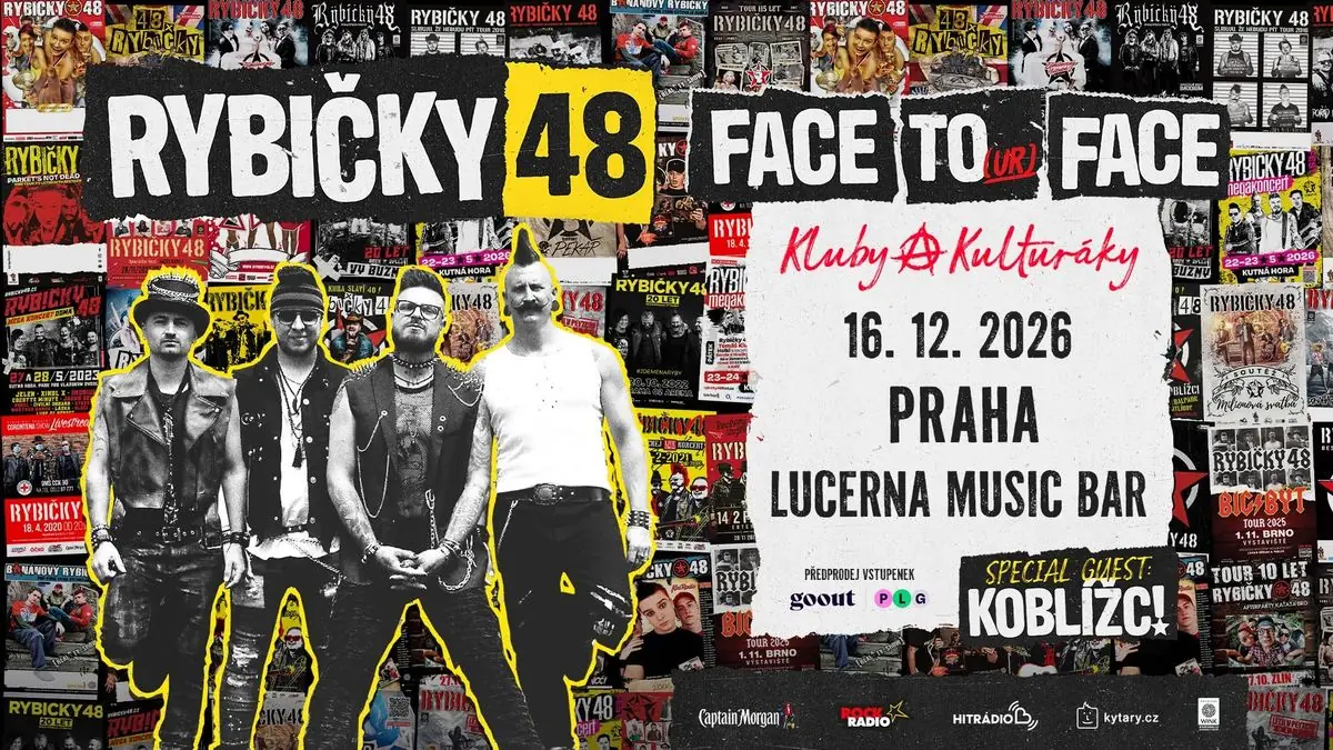 RYBIČKY 48 - FACE TOur FACE — Lucerna Music Bar, Prague