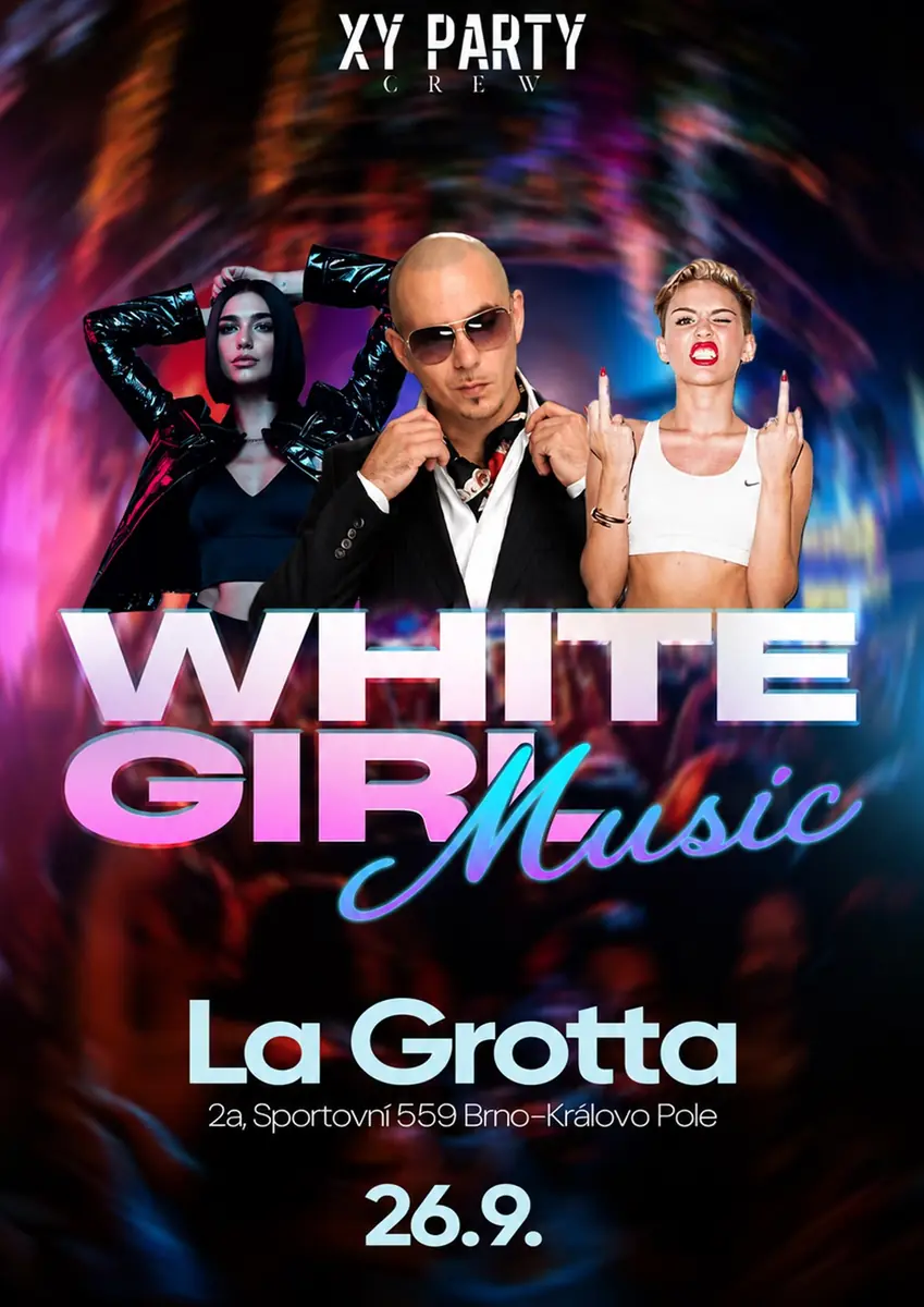 White Girl Music Party 15+ — La Grotta, Brno