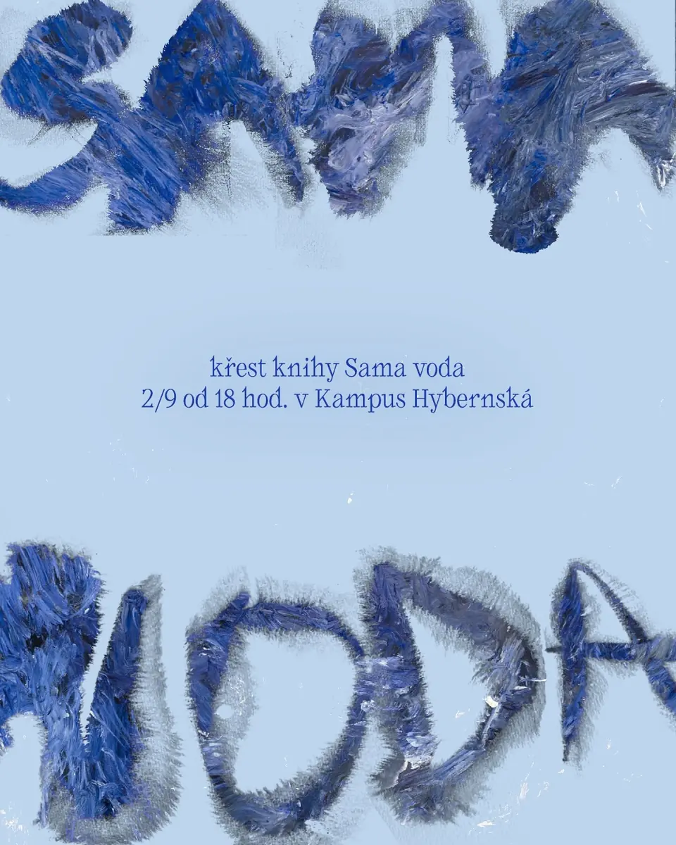 SAMA VODA | презентація авторської книги — Кампус Гібернська, Прага