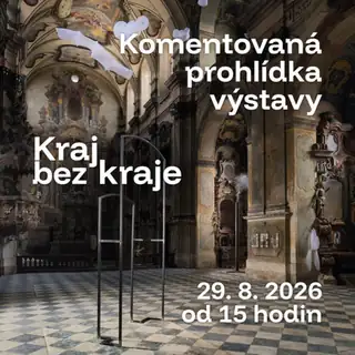 Komentovaná prohlídka výstavy Kraj bez kraje – 29. 8. 2026