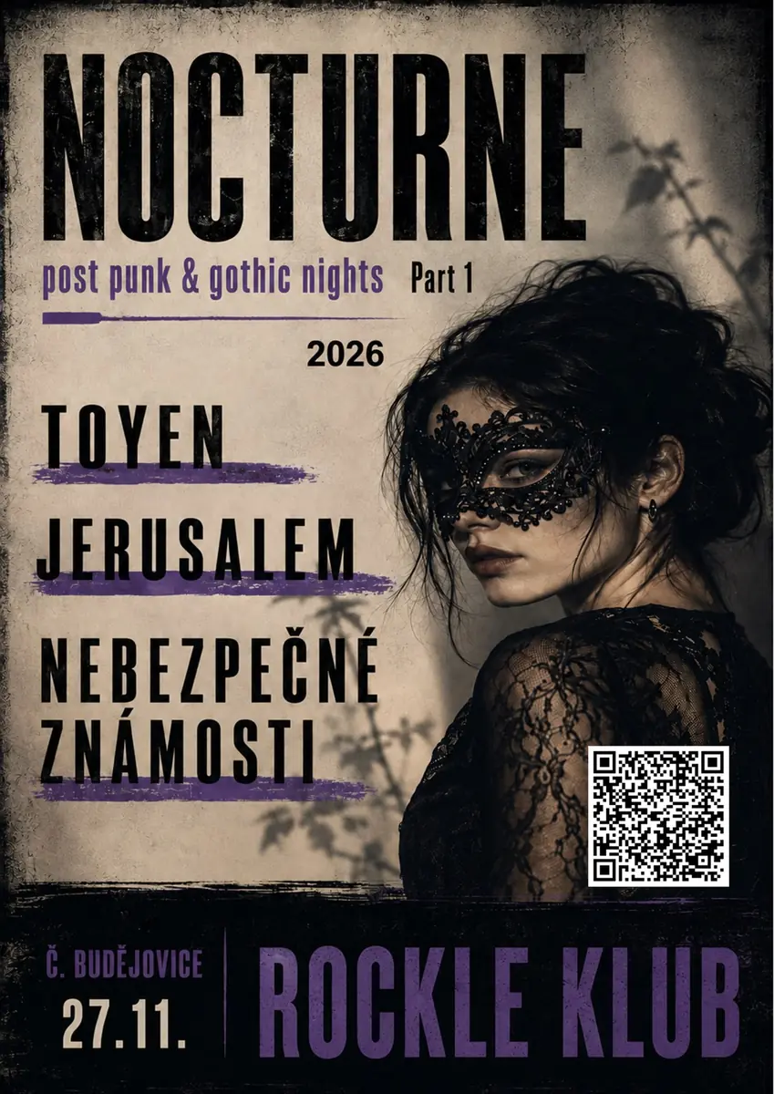 Toyen + Jerusalem + Nebezpečné Známosti — Klub Rockle, Ческе-Будеёвице