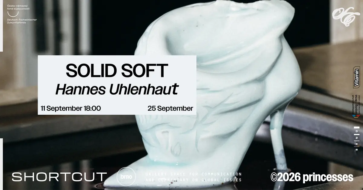 Ганнес Уленхаут - Solid Soft — Shortcut Gallery, Брно