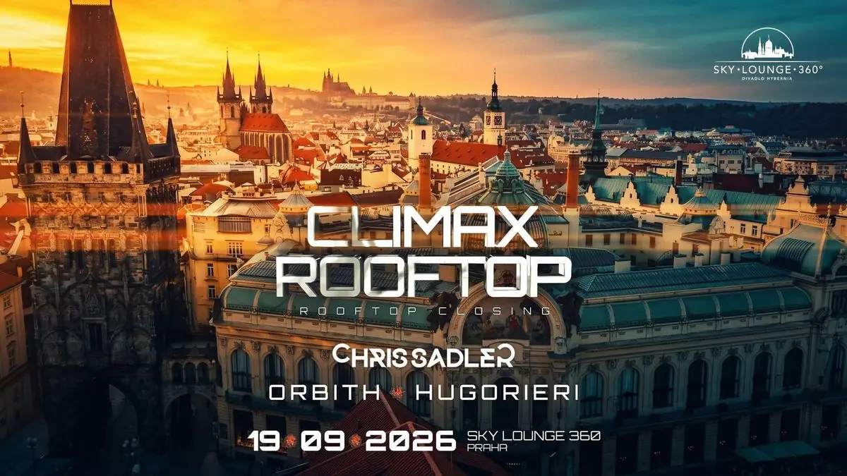 Climax Rooftop Closing w./ Chris Sadler, Orbith, Hugorieri — Sky Lounge 360, Прага