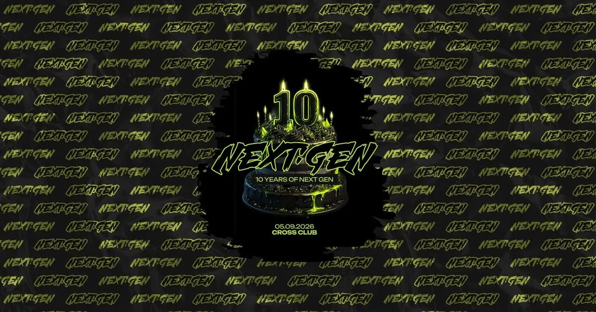 10 YEARS OF NEXT:GEN CREW — Cross Club, Prague