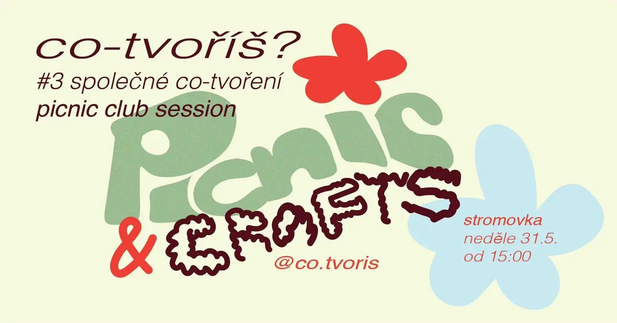 Co-Tvoříš 3# picnic club session — Prague
