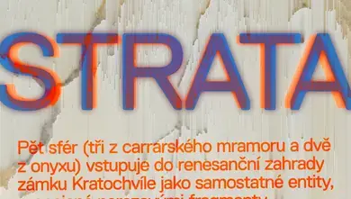 Výstava STRATA v zámecké zahradě — Zámek Kratochvíle, Netolice