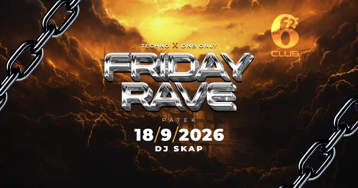 FRIDAY RAVE — Club No6, Угерське-Градище