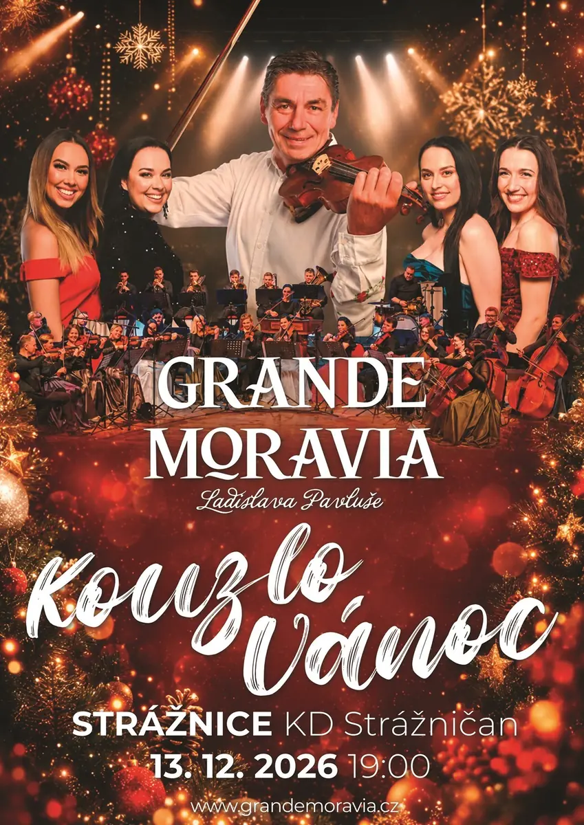 Grande Moravia Ladislava Pavluše - KOUZLO VÁNOC — KD Strážničan, Strážnice