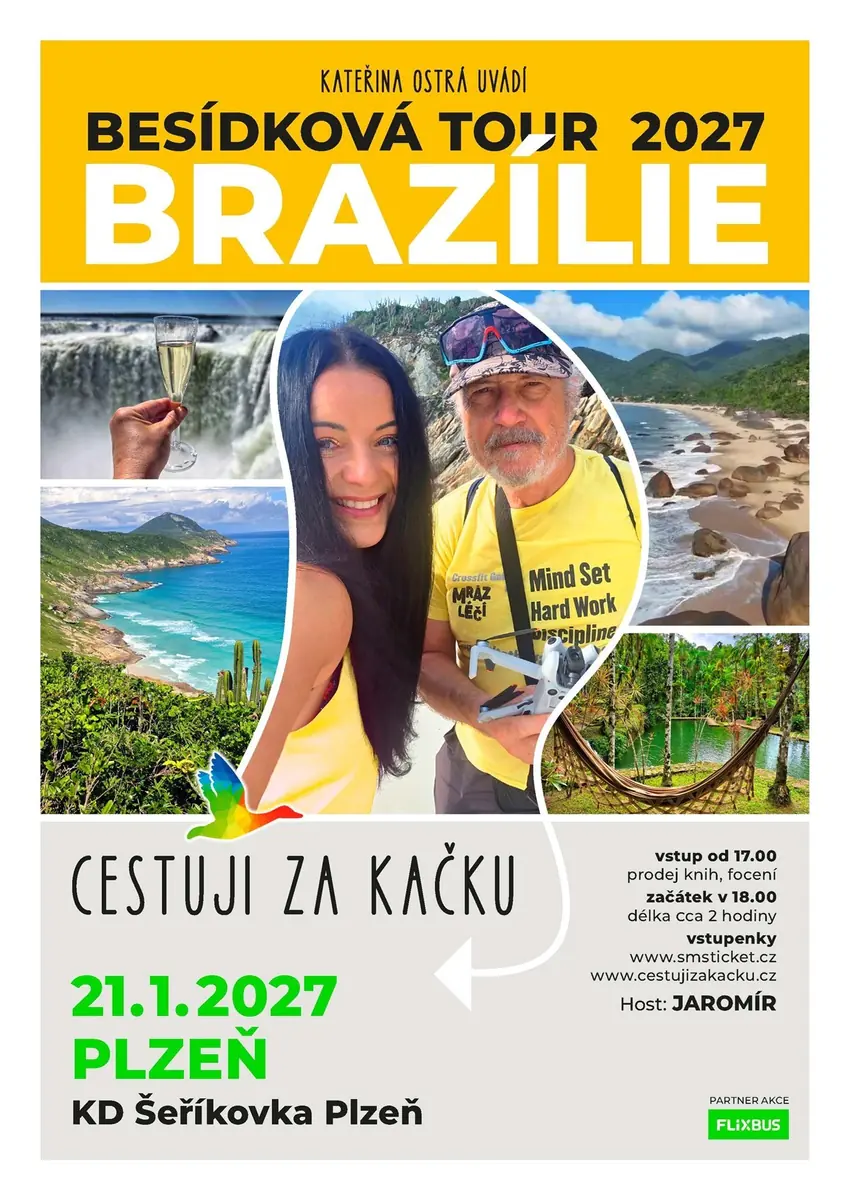 CESTUJI ZA KAČKU - BESÍDKOVÁ TOUR 2027: BRAZIL — Šeříkovka Plzeň, Pilsen
