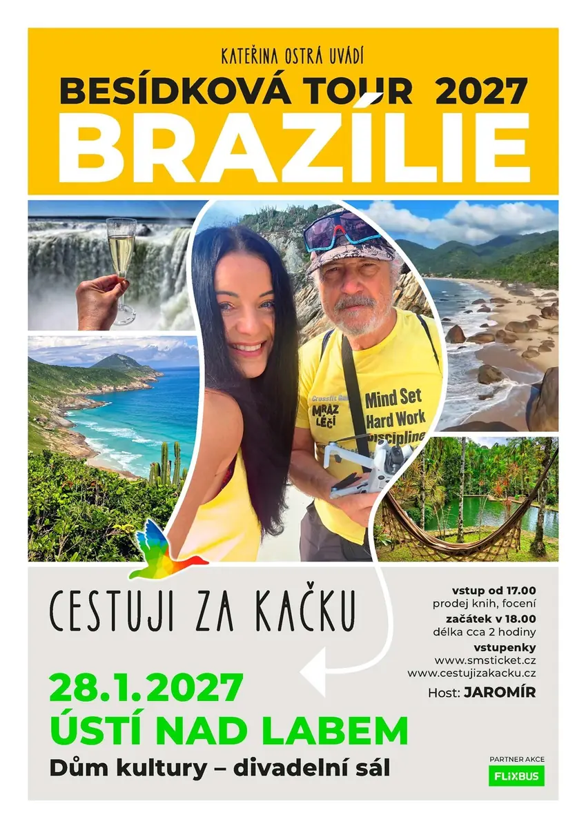 CESTUJI ZA KAČKU - BESÍDKOVÁ TOUR 2027: BRAZÍLIE — Dům kultury, Ústí nad Labem