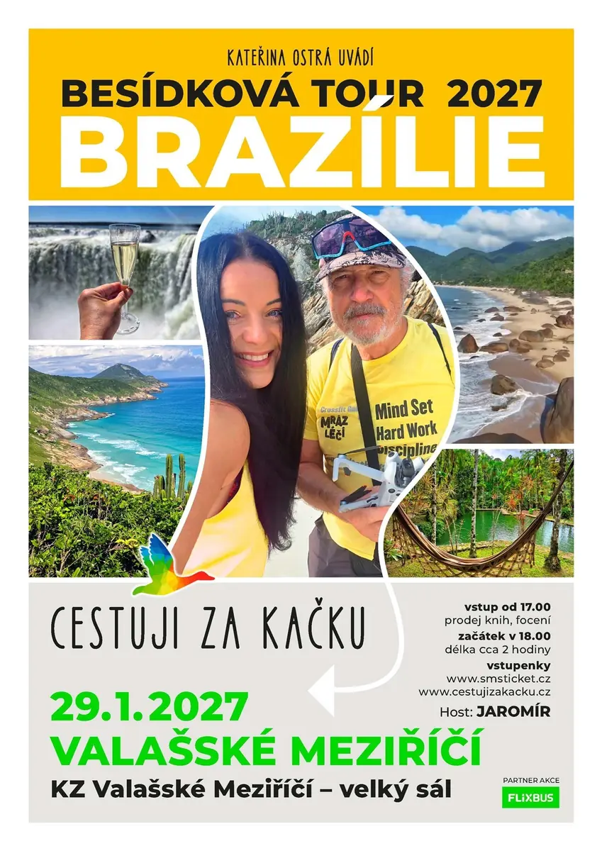 CESTUJI ZA KAČKU - BESÍDKOVÁ TOUR 2027: BRAZÍLIE — Kulturní zařízení, Валашске-Мезиржичи