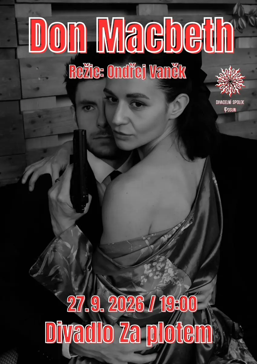 Don Macbeth — Theatre Za Plotem, Prague