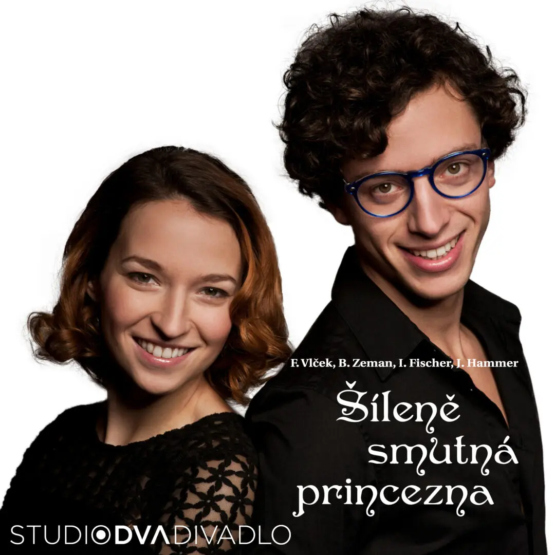 Šíleně smutná princezna — Studio DVA divadlo, Praha