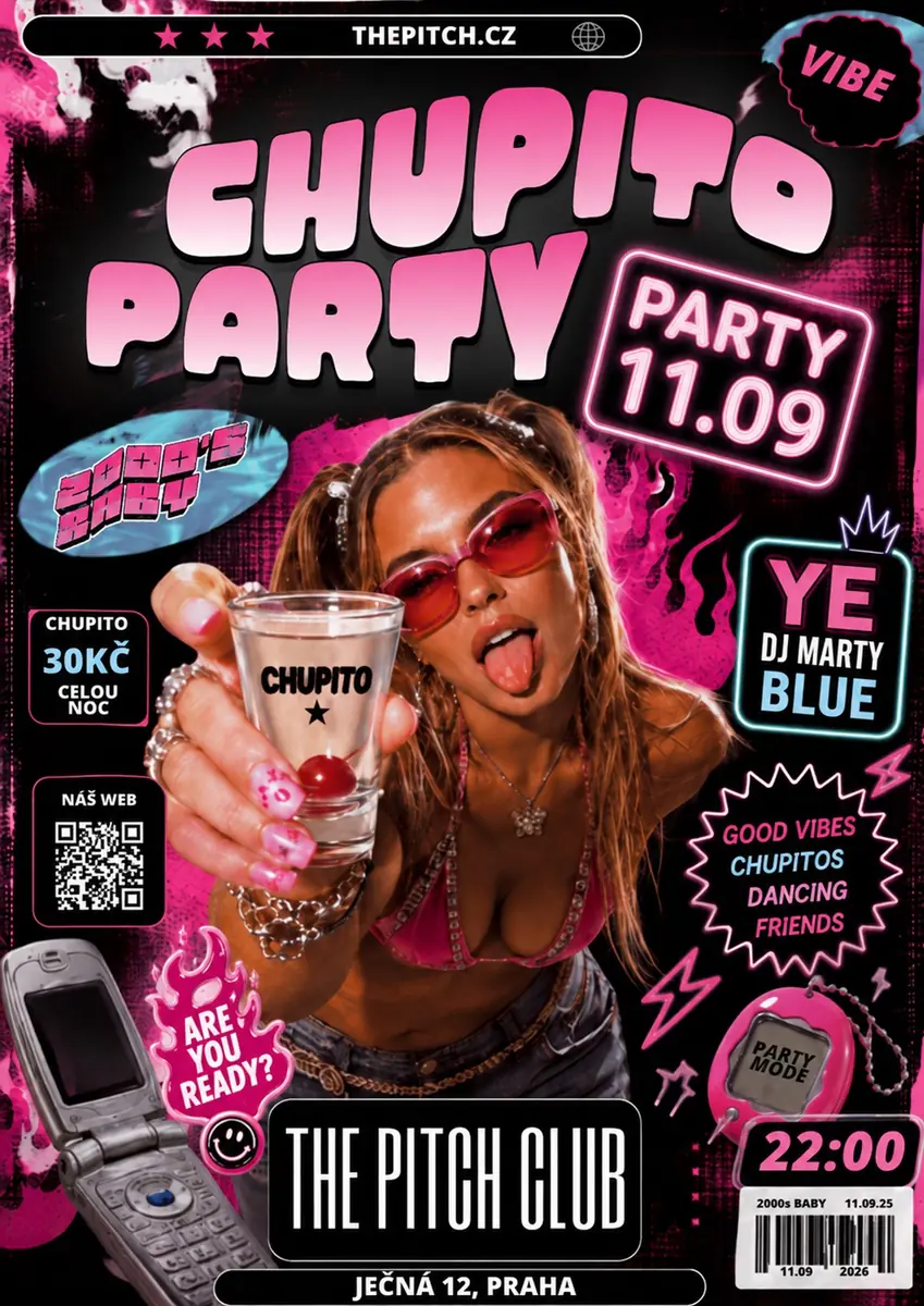 CHUPITO PARTY - 2000s baby — The Pitch Club, Praha