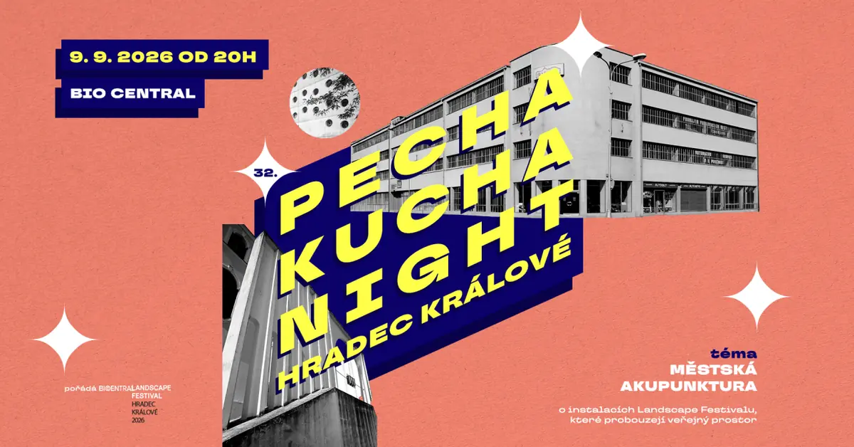 PechaKucha Night Hradec Králové vol. 32: Städtische Akupunktur — Bio Central, Königgrätz