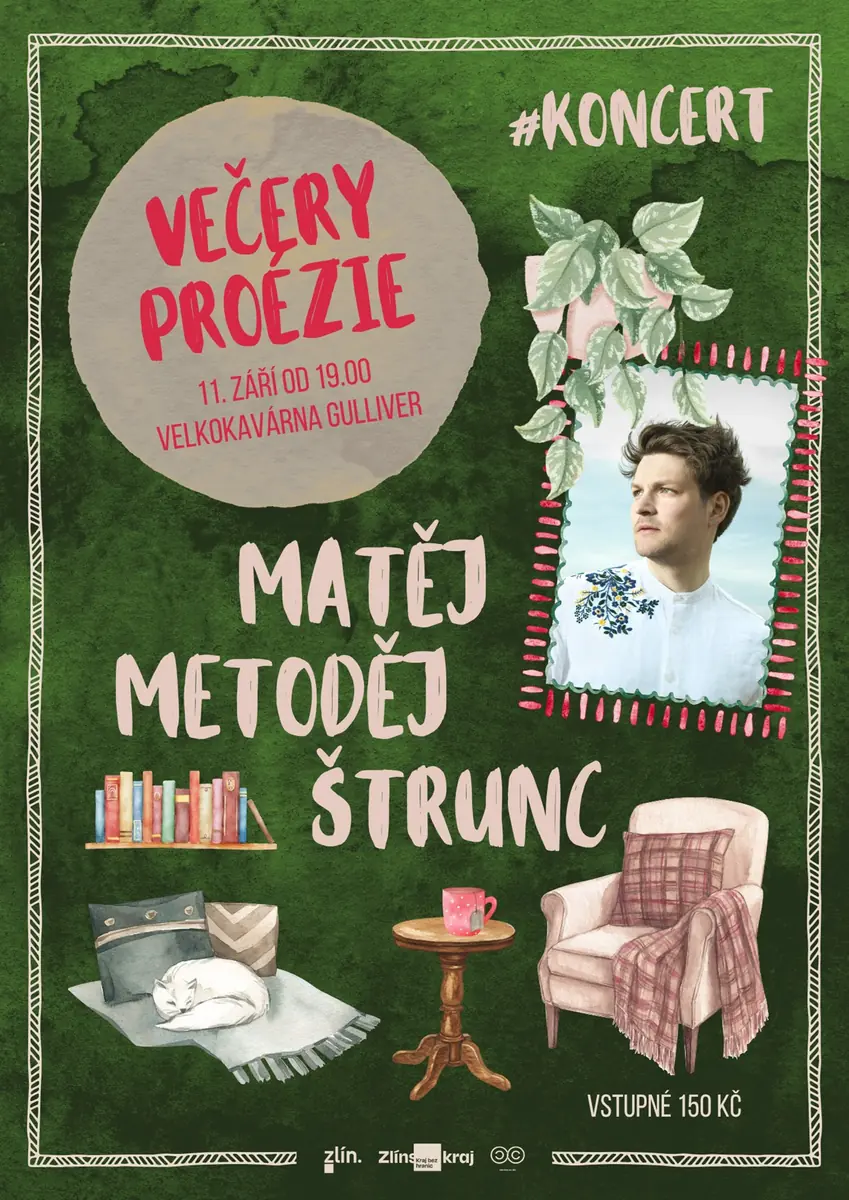 Матей Методей Штрунц | концерт — Велика кав'ярня Гуллівер, Злін