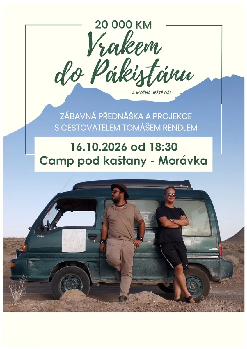 20 000 Km vrakem do Pákistánu a možná ještě dál — Camp pod kaštany, Morávka