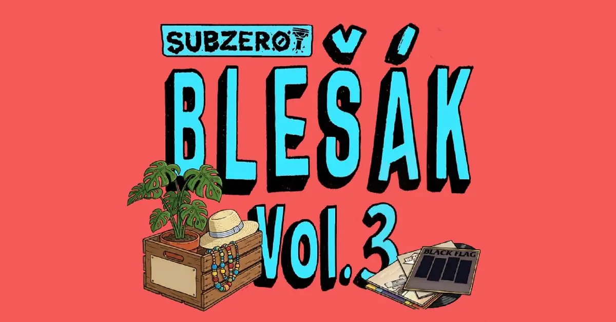 BLEŠÁK (V SUBZERO) NA PŮDĚ VOL. 3 — Eaternia, Praha