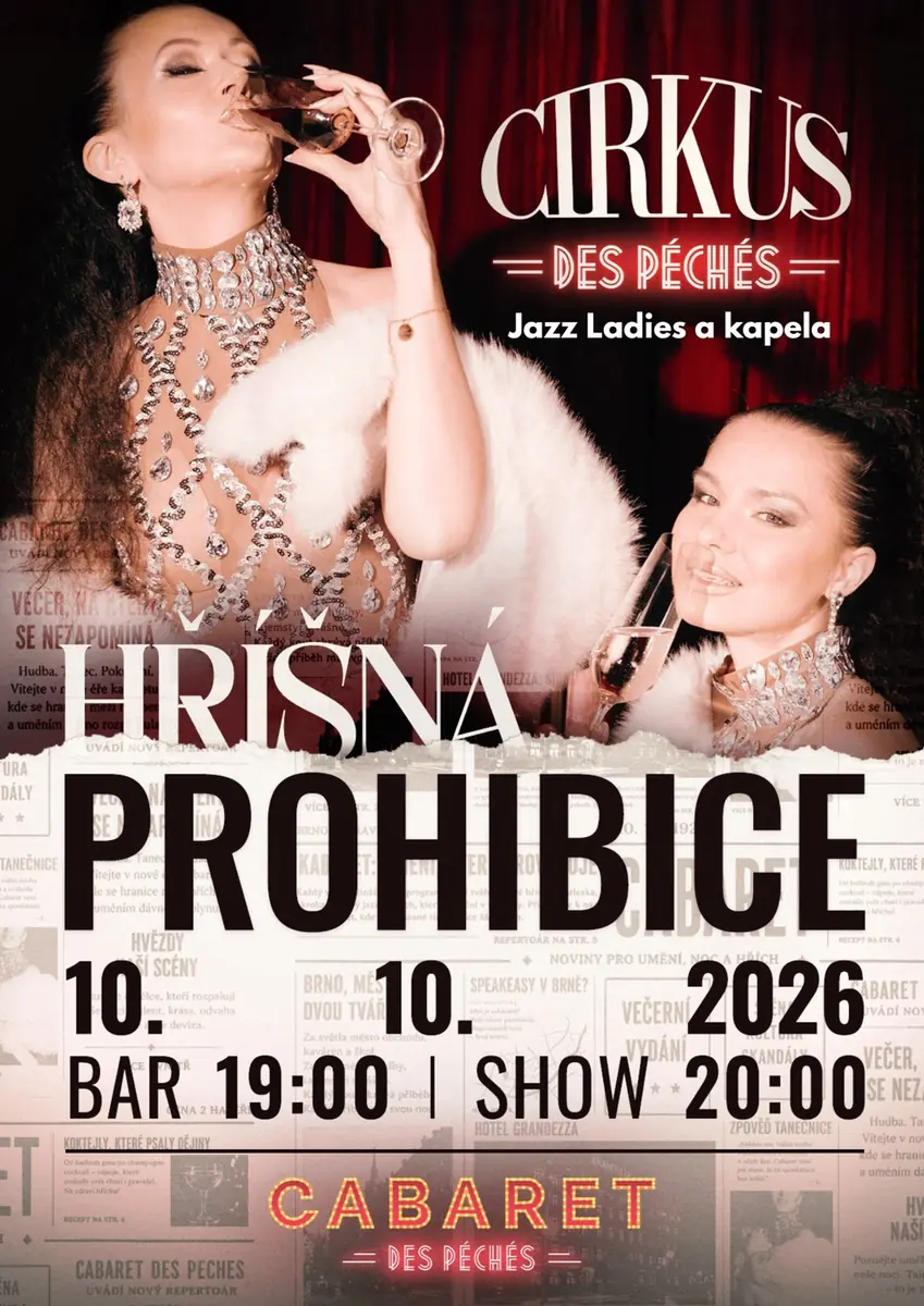 Cirkus des Péchés: Hříšná Prohibice — Cabaret des Péchés, Brno