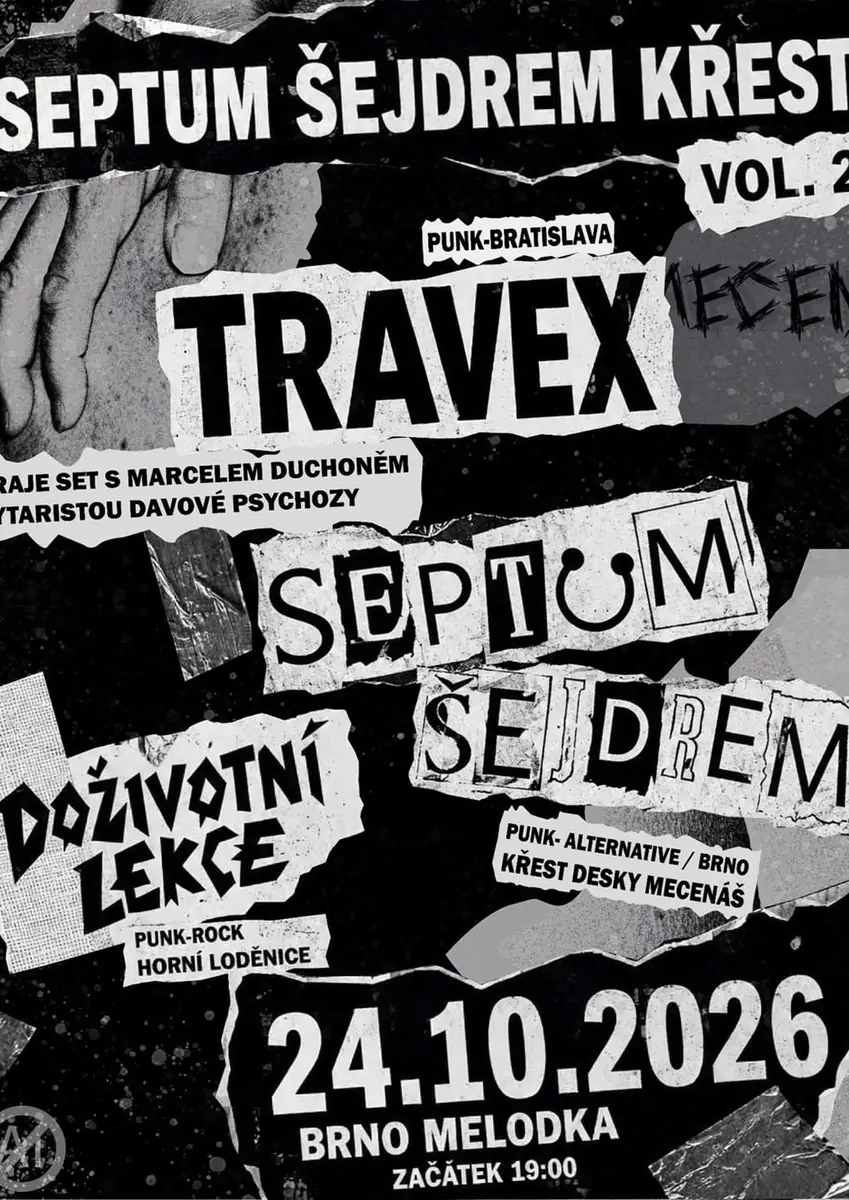 Septum Šejdrem (křest), Travex, Doživotní lekce — Melodka na Střeláku, Brno