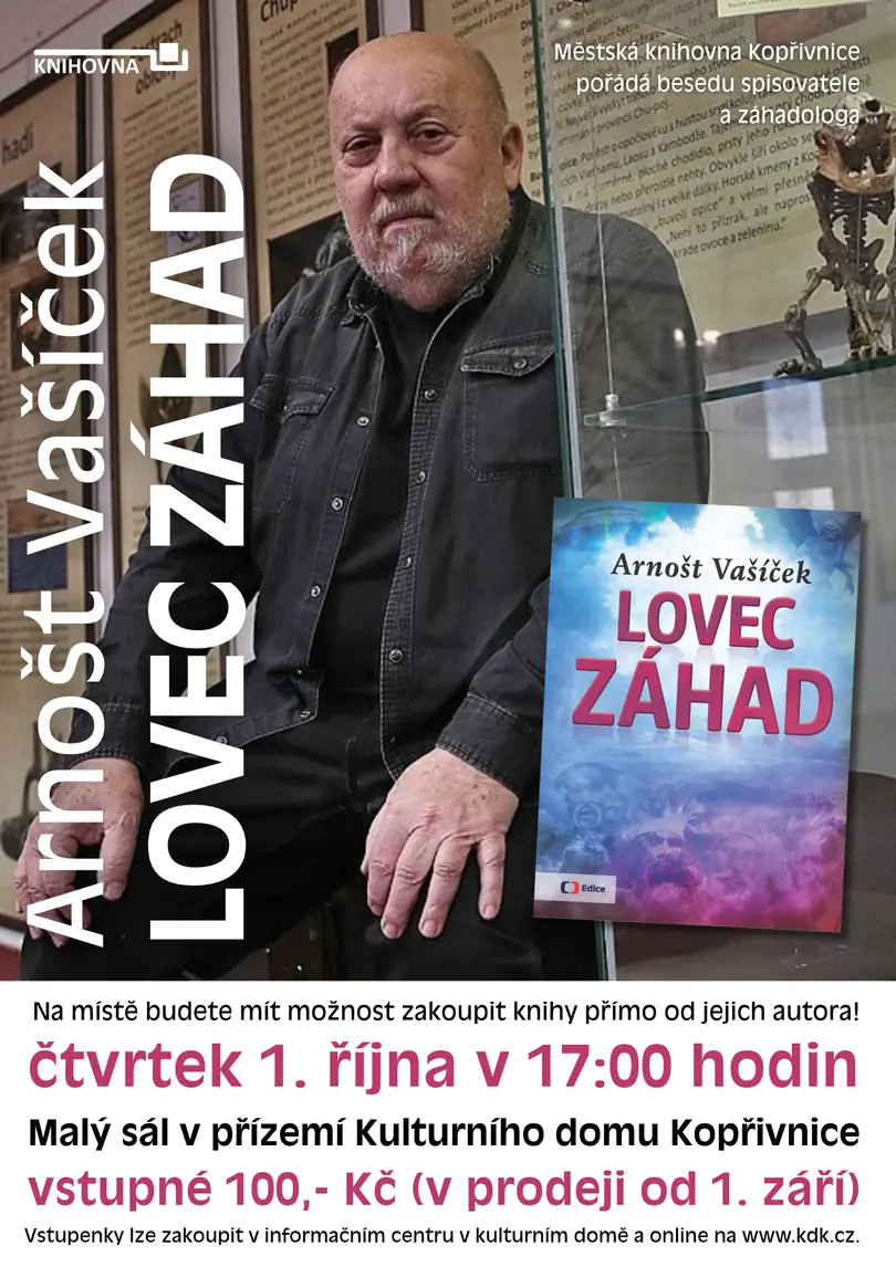 Arnošt Vašíček - Lovec záhad — Kulturní dům, Kopřivnice